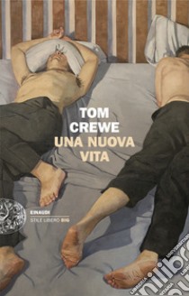 Una nuova vita libro di Crewe Tom