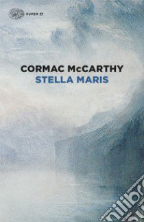 Stella Maris libro di McCarthy Cormac