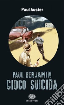 Gioco suicida libro di Auster Paul