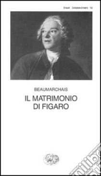 Il matrimonio di Figaro libro di Beaumarchais P. Augustin de