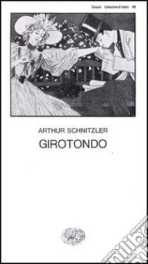 Girotondo libro di Schnitzler Arthur