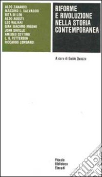 Riforme e rivoluzione nella storia contemporanea libro di Quazza G. (cur.)