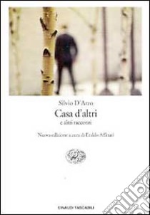 Casa d'altri e altri racconti libro di D'Arzo Silvio