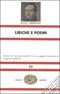 Liriche e poemi libro di Lermontov Michail Jur'evic