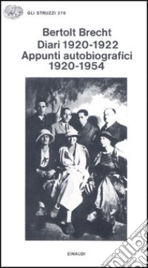 Diari (1920-1922). Appunti autobiografici 1920-1954 libro di Brecht Bertolt; Ramthun H. (cur.)