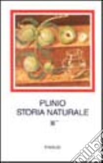 Storia naturale. Con testo latino a fronte. Vol. 3/2: Botanica. Libri 20-27 libro di Plinio il Vecchio