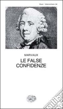 Le false confidenze libro di Marivaux Pierre de