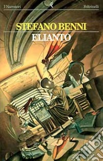 Elianto libro di Benni Stefano