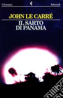 Il sarto di Panama libro di Le Carré John