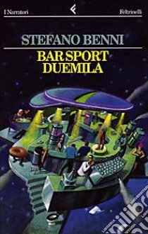 Bar Sport duemila libro di Benni Stefano