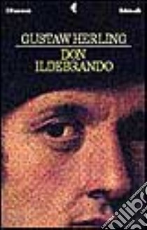 Don Ildebrando e altri racconti libro di Herling Gustaw