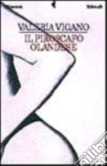 Il piroscafo olandese libro di Viganò Valeria