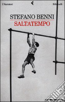 Saltatempo libro di Benni Stefano