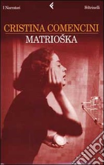 Matrioska libro di Comencini Cristina