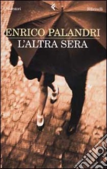 L'altra sera libro di Enrico Palandri