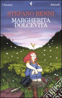 Margherita Dolcevita libro di Benni Stefano