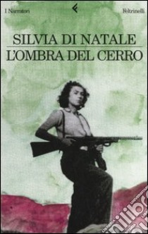 L'ombra del cerro libro di Di Natale Silvia