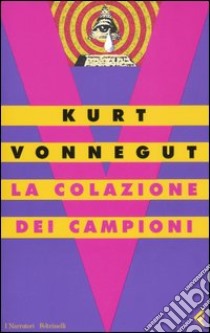 La colazione dei campioni libro di Vonnegut Kurt