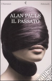 Il passato libro di Pauls Alan