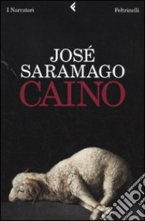 Caino libro di Saramago José