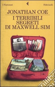 I Terribili segreti di Maxwell Sim libro di Coe Jonathan