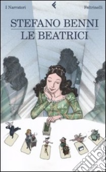 Le Beatrici libro di Benni Stefano