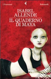 Il quaderno di Maya libro di Allende Isabel