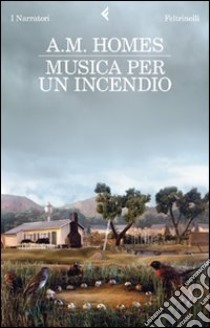 Musica per un incendio libro di Homes A. M.