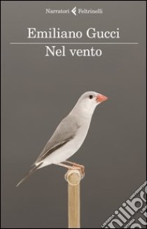 Nel vento libro di Gucci Emiliano