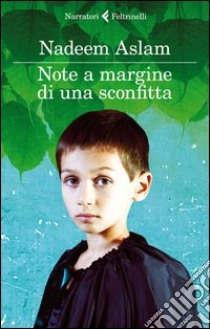 Note a margine di una sconfitta libro di Aslam Nadeem