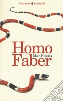 Homo faber libro di Frisch Max