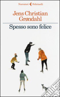 Spesso sono felice libro di Grøndahl Jens Christian