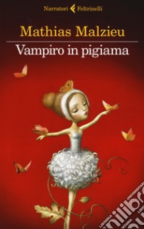 Vampiro in pigiama libro di Malzieu Mathias