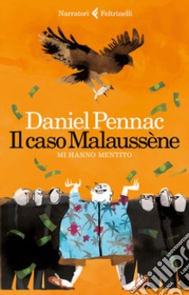 Il caso Malaussène. Mi hanno mentito libro di Pennac Daniel