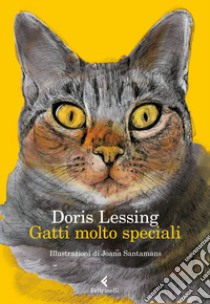 Gatti molto speciali libro di Lessing Doris; Saracino M. A. (cur.)