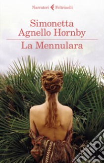 La Mennulara. Nuova ediz. libro di Agnello Hornby Simonetta