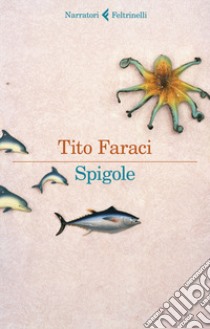 Spigole libro di Faraci Tito