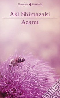 Azami libro di Shimazaki Aki