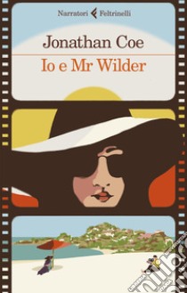 Io e Mr Wilder libro di Coe Jonathan