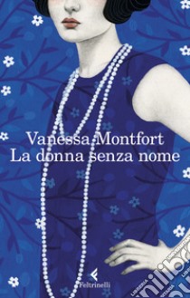 La donna senza nome libro di Montfort Vanessa