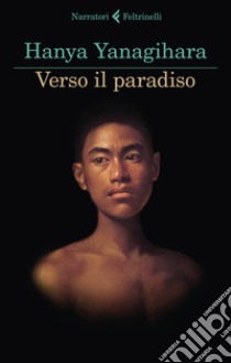 Verso il paradiso libro di Yanagihara Hanya