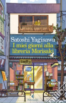 I miei giorni alla libreria Morisaki, Satoshi Yagisawa