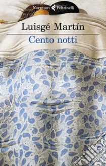 Cento notti libro di Martín Luisgé