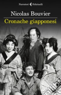 Cronache giapponesi libro di Bouvier Nicolas