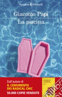 La piscina libro di Papi Giacomo