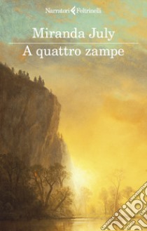 A quattro zampe libro di July Miranda