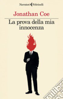 La prova della mia innocenza libro di Coe Jonathan