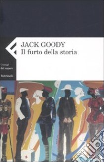 Il furto della storia libro di Goody Jack