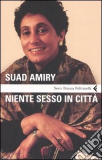 Niente sesso in città libro di Amiry Suad; Nadotti M. (cur.)