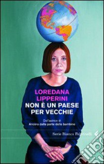 Non è un paese per vecchie libro di Lipperini Loredana